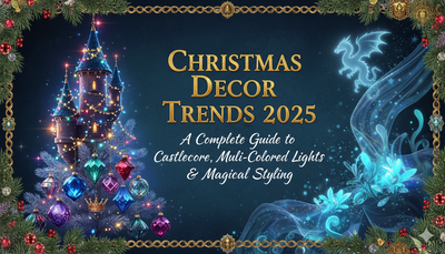 Christmas Decor Trends 2025: A Complete Guide to Castlecore, Multi-Colored Lights & Magical Styling