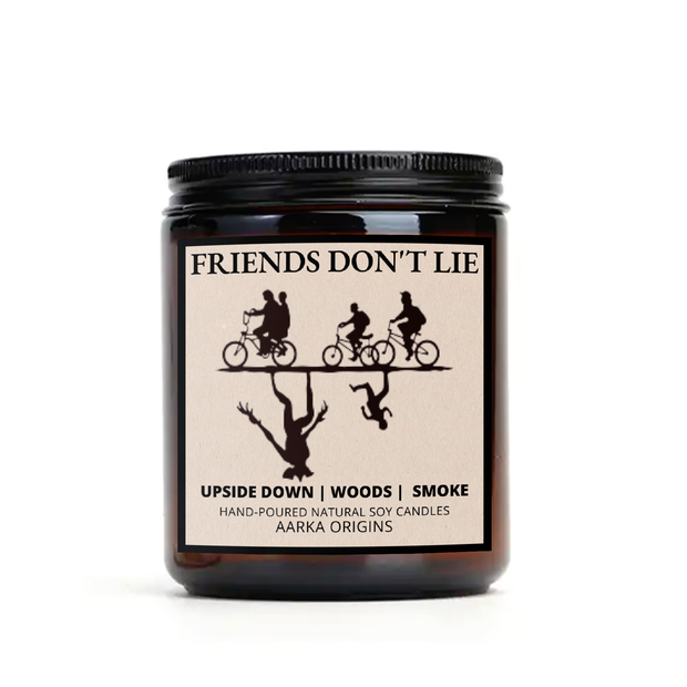 Friends Don't Lie Soy Wax Candle